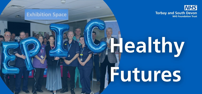 Healthy Futures magazine cover banner. Featuring the EPR project team at the Epic switch over launch in Torbay Hospital's main entrance